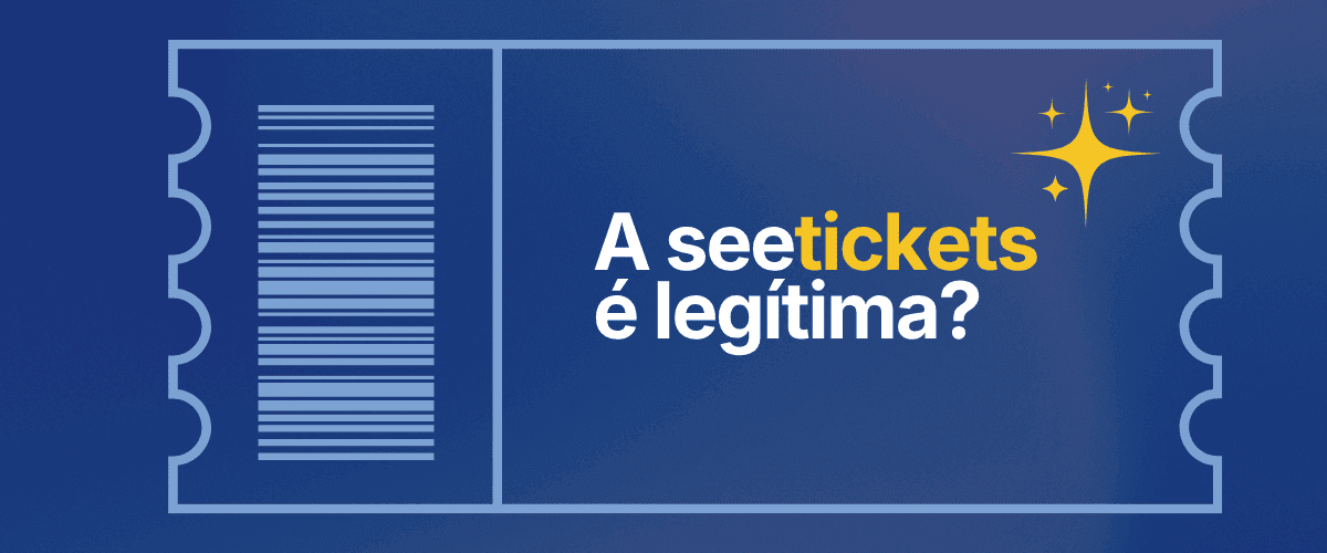 Texto “seetickets é legítima” em bilhete azul