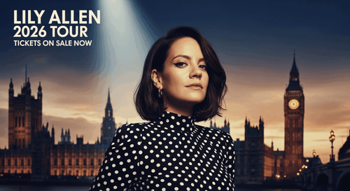 Lily Allen 2026 Tour: Everything You Need to Know