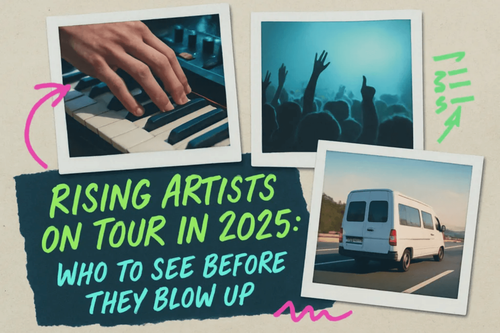 Rising Artists on Tour in 2025: Who to See Before They Blow Up - SeatPick Blog - Event Tickets | Reviews, Tips &amp; More